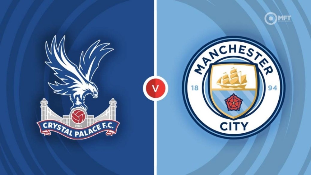 Nhận định bóng đá Crystal Palace vs Man City, 18h30 ngày 6/4 - giải Ngoại hạng Anh 2023/24
