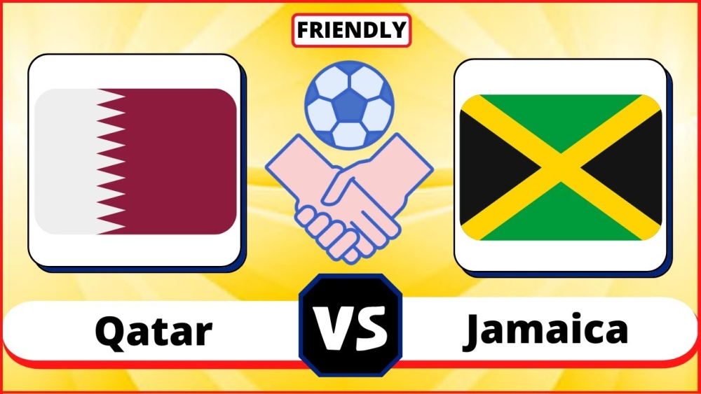 Trực tiếp World cup, cá cược bóng đá, soi kèo Qatar vs Jamaica, 22h ngày 26/8 - Giao hữu Quốc tế
