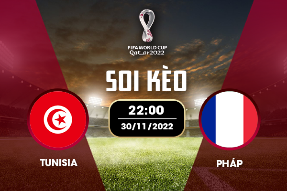Nhận định soi kèo chẵn lẻ Tunisia vs Pháp, 22h00 ngày 30/11- Bảng D World Cup Qatar 2022