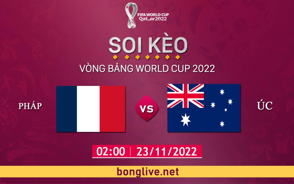 Nhận định, soi kèo thẻ vàng Pháp vs Úc, 02h00 ngày 23/11/2022 - Bảng D World Cup 2022