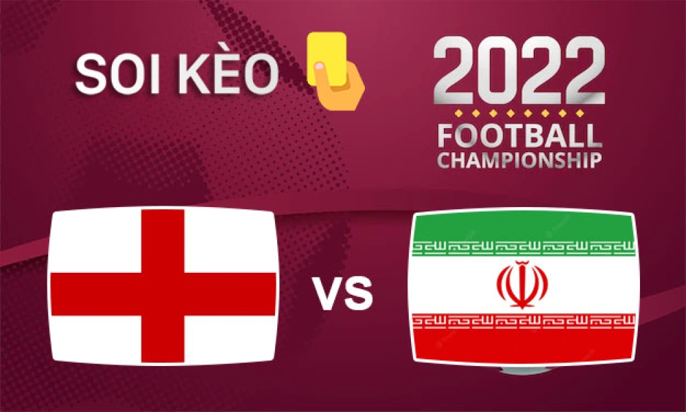 Nhận định, soi kèo thẻ vàng Anh vs Iran, 20h00 ngày 21/11/2022- Bảng B WC 2022