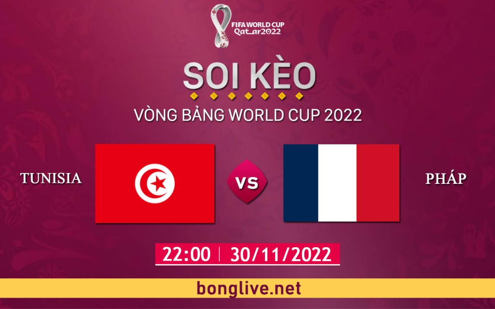 Nhận định, soi kèo thẻ vàng Tunisia vs Pháp, 22h ngày 30/11/2022 - Bảng D World Cup 2022