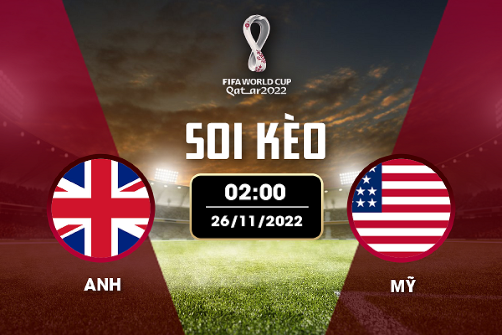Nhận định soi kèo chẵn lẻ Anh vs USA, 02h00 ngày 26/11 - bảng B World Cup Qatar 2022