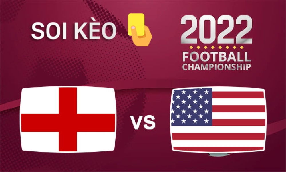 Nhận định, soi kèo thẻ vàng Anh vs Mỹ, 02h00 ngày 26/11/2022- Bảng B WC 2022
