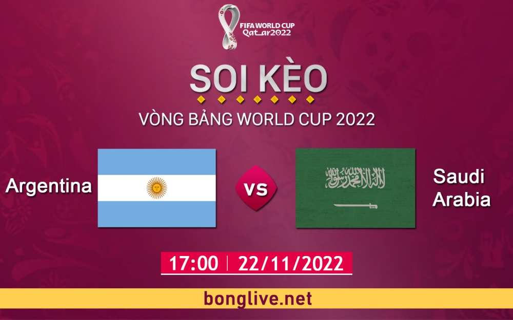 Nhận định, soi kèo Argentina vs Saudi Arabia, 17h00 ngày 22/11 - Bảng C World Cup Qatar 2022