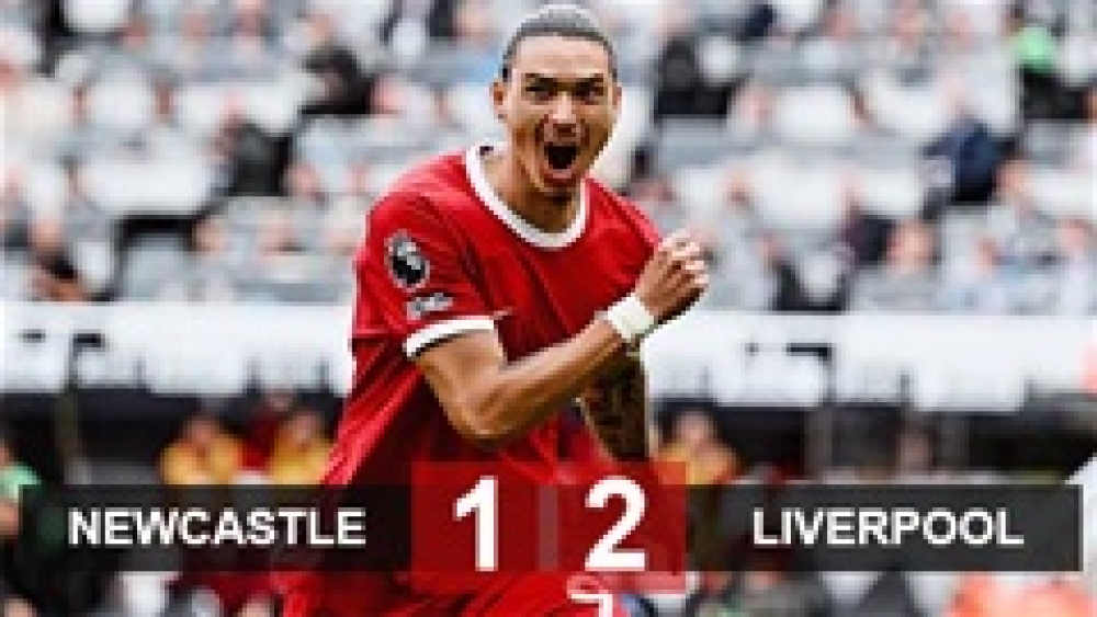 Kết quả Newcastle 1-2 Liverpool: Ngược dòng ngoạn mục